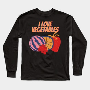 Slightly Wrong I Love Vegetables Long Sleeve T-Shirt